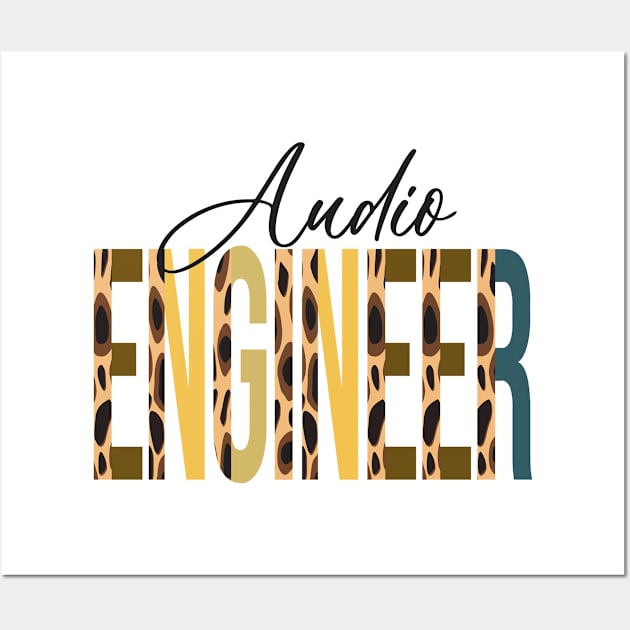 Audio Engineer Leopard Shirt -  Audio Engineer Leopard Print / Cheetah  Print Shirt Wall Art by LillyDesigns